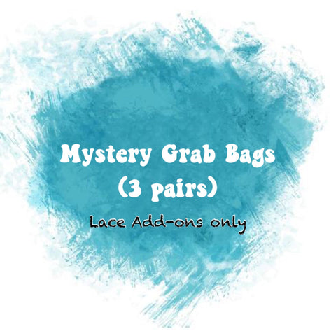 Mystery Grab Bags (3 Pairs) - Lace Add-Ons Only